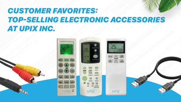 Customer Favorites: Top-Selling Electronic Accessories at Upix Inc.