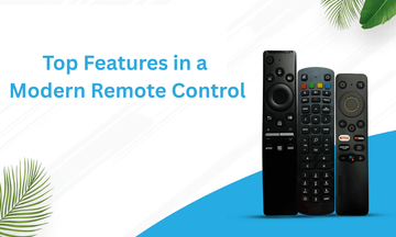 Top Features in a Modern Remote Control: A Comprehensive Guide