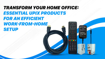 Transform Your Home Office: Essential UpixInc Products for an Efficient Work-from-Home Setup